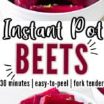 soft tender instant pot beets served in white bowls with text