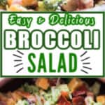 healthy broccoli salad served in wooden salad bowl with text