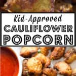 easy oven roasted cauliflower popcorn served with chili sauce on white plate with text