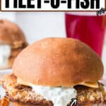 homemade Filet-O-Fish burger on two white plates with text