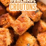 easy to make croutons made at home in bowl with text