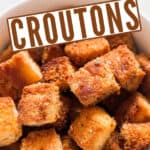 easy to make homemade croutons made at home in bowl with text