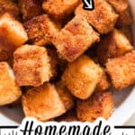 easy to make croutons made at home in bowl with text