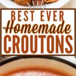 homemade croutons served with tomato soup in bowl with text