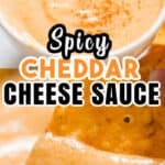 spicy nacho cheese sauce served in small bowl with text