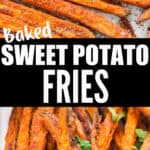 baked sweet potato fries served with dipping sauce with text