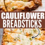 cheesy cauliflower breadsticks with marinara sauce with text