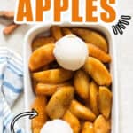 cinnamon apples with ice cream in white bowl with text