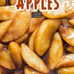 warm apples and cinnamon cooked in skillet with text