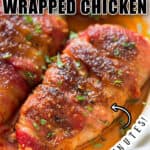 chicken breasts wrapped in bacon and cooked in oven with text overlay