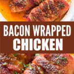 bacon wrapped chicken in a bowl with text overlay.