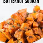 oven roasted butternut squash served in white ceramic oval bowl with text