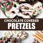 close up view of pretzels coated in chocolate with text