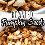 close up photo of savory roasted pumpkin seeds in ceramic bowl with text