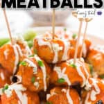 meatballs made of chicken with buffalo sauce and blue cheese dressing on top with text