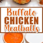 chicken meatballs with buffalo sauce and blue cheese dressing drizzled on top with text