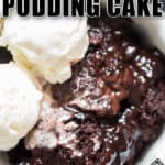 hot fudge pudding cake with vanilla ice cream and text overlay