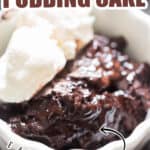 hot fudge pudding cake with vanilla ice cream and text overlay