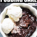 hot fudge pudding cake with vanilla ice cream and text overlay