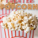 homemade movie style popcorn made on stove top in popcorn tubs with text