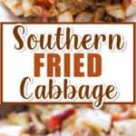 southern fried cabbage with bacon cooked in skillet with text