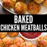 easy baked chicken meatballs stacked in plate served with ketchup with text