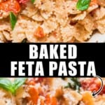 baked feta pasta in baking dish with text overlay