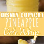 pineapple dole whip served in jar with text overlay