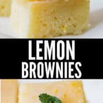 moist fudgy lemon brownies stacked up with mint leaves with text overlay