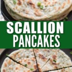 scallion pancakes stacked on top of each other with text overlay