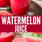 homemade watermelon juice in 2 cups with text overlay