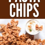 crispy pasta chips with dipping sauce with text
