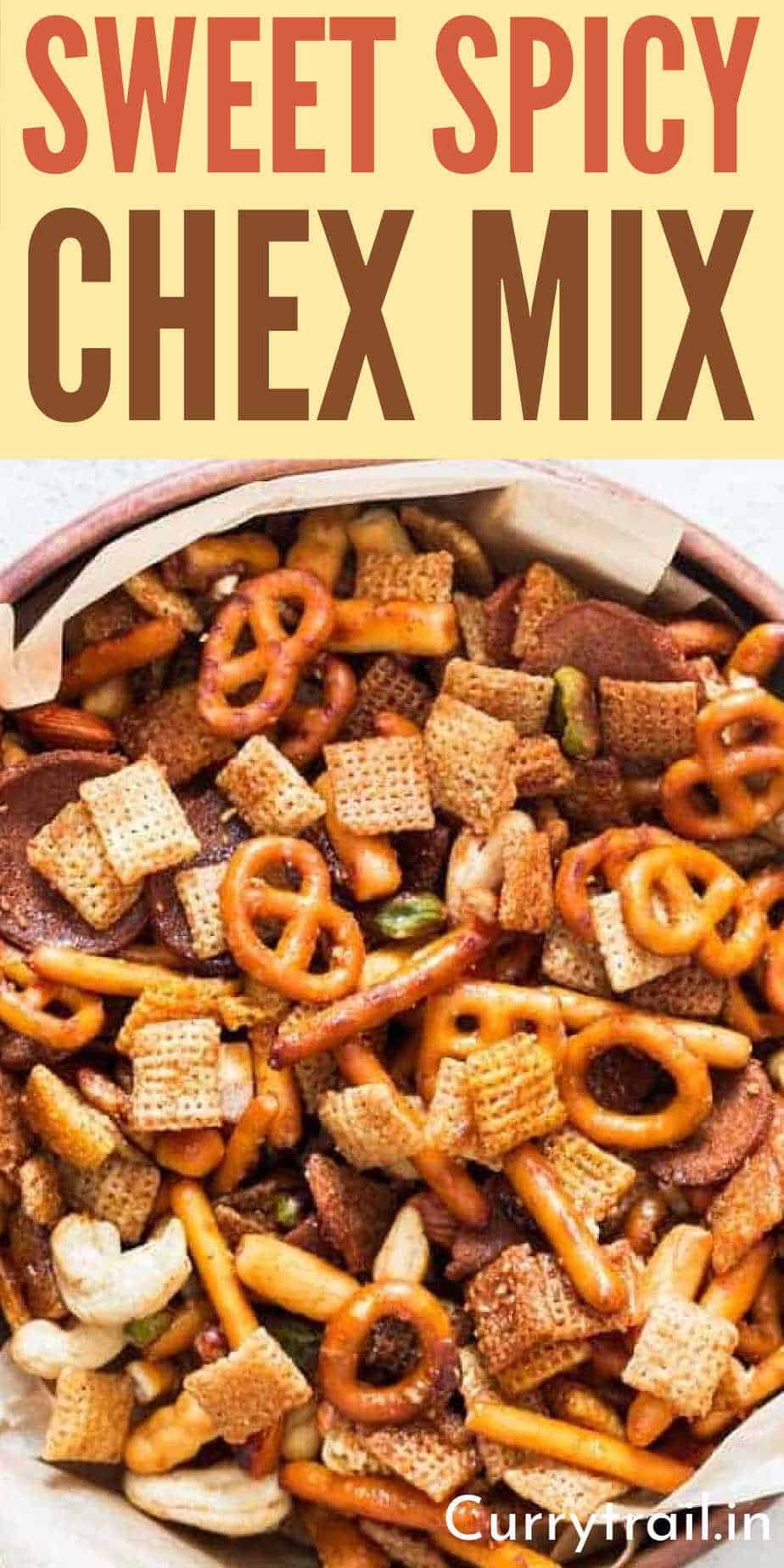 Sweet Salty and Spicy Chex Mix Recipe CurryTrail