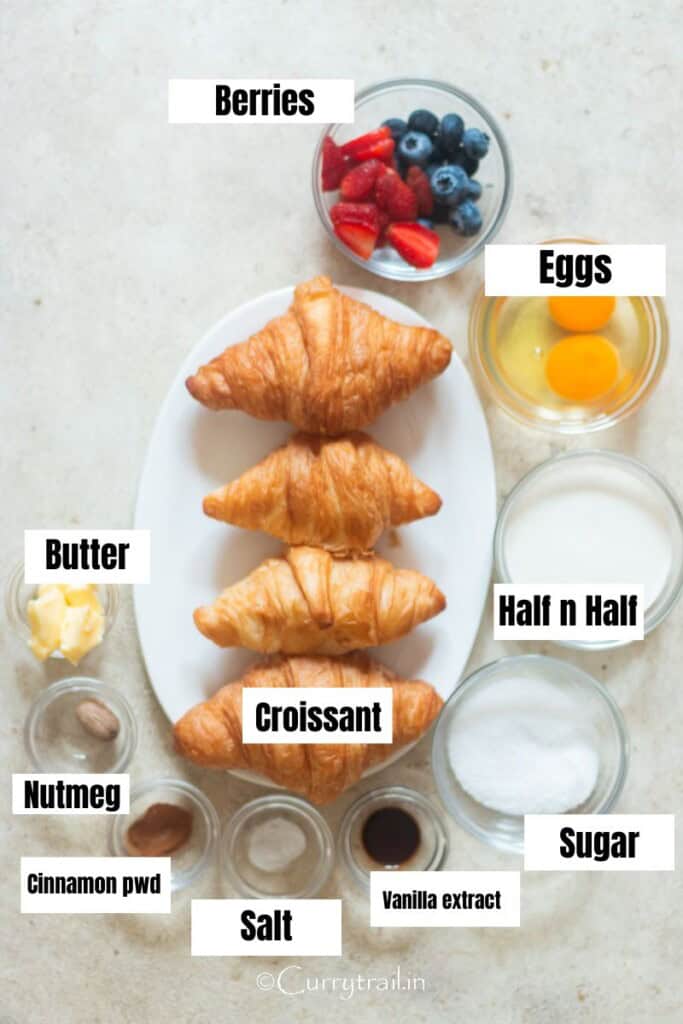 all ingredients for buttery croissant toast on a table.