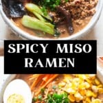 ramen in spicy miso broth with chicken and other toppings.